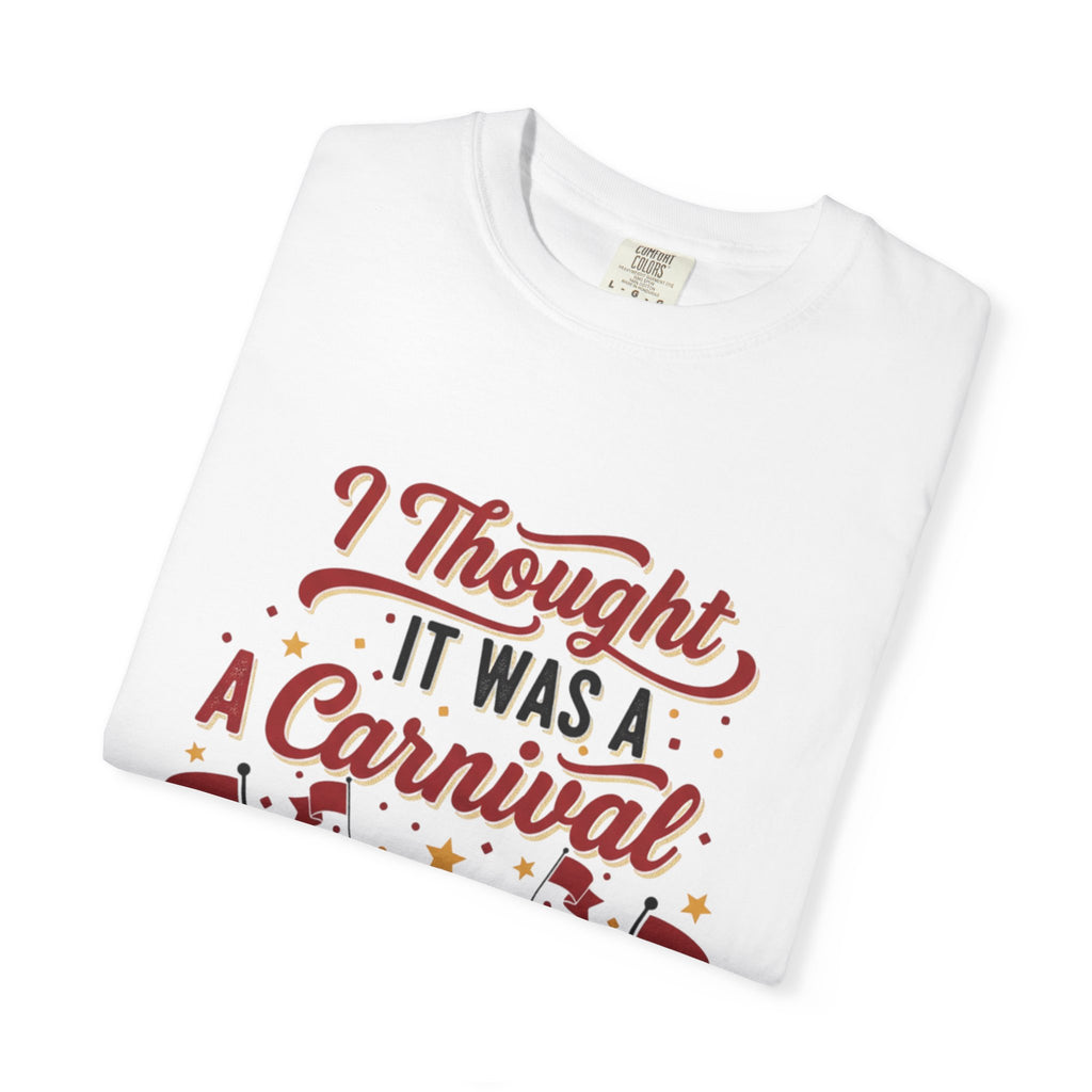 I Thought It Was A Carnival T-Shirt | Red Flags Graphic Tee