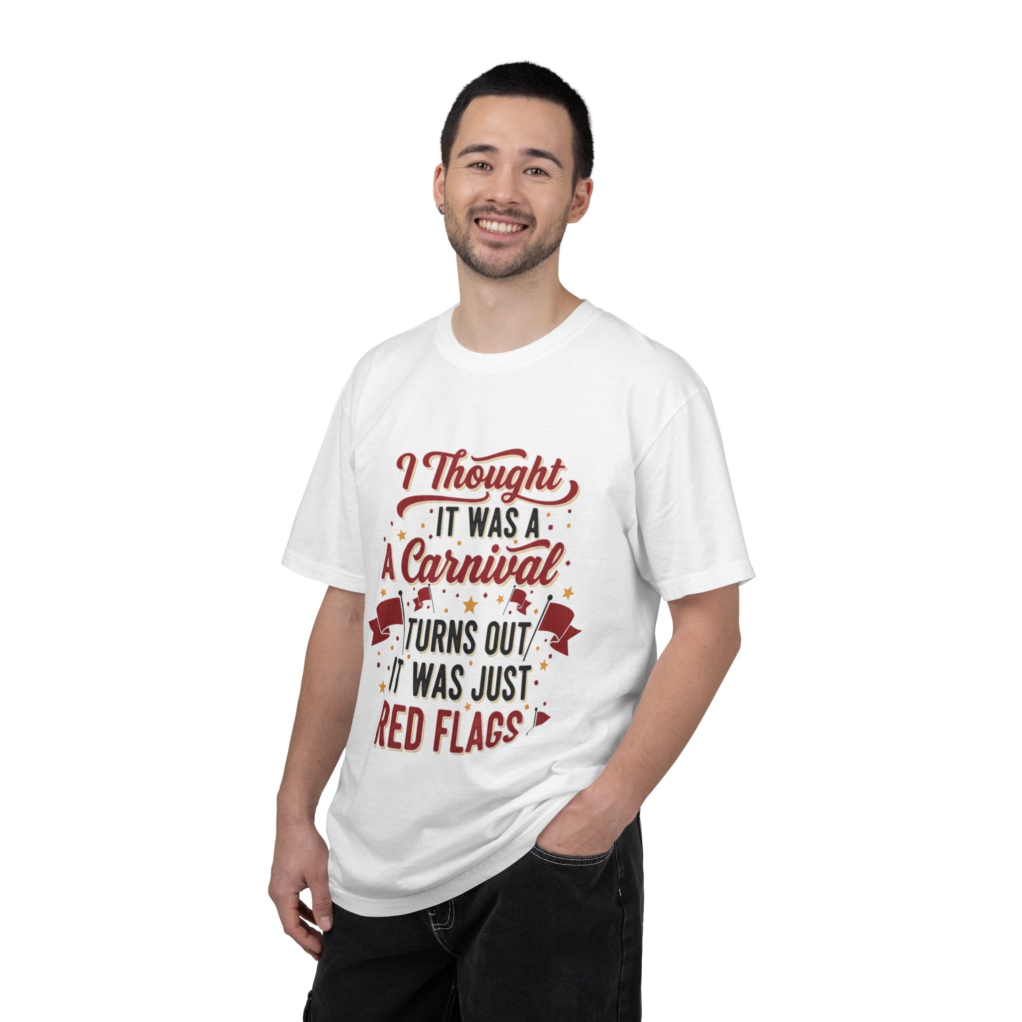 I Thought It Was A Carnival T-Shirt | Red Flags Graphic Tee