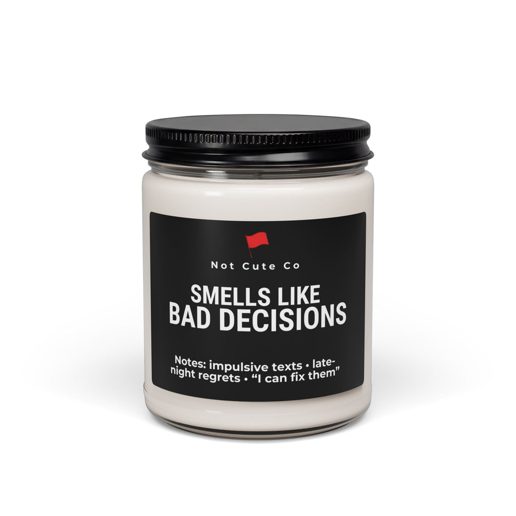 Smells Like Bad Decisions Candle — Funny Novelty Gift (9oz Soy Candle)