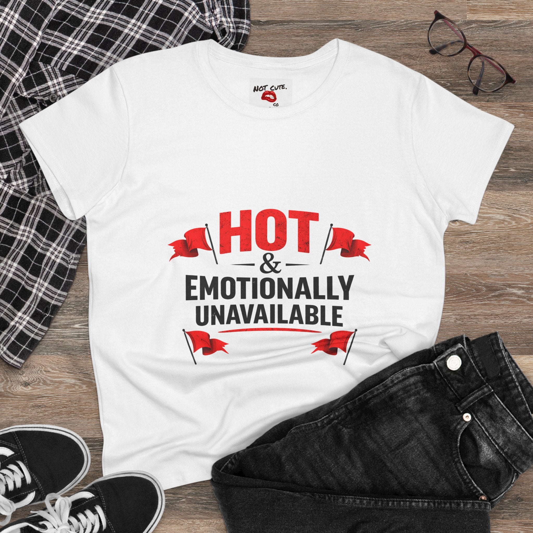 Not Cute Co — “Hot & Emotionally Unavailable” Graphic Tee (Women’s Cotton T-Shirt)