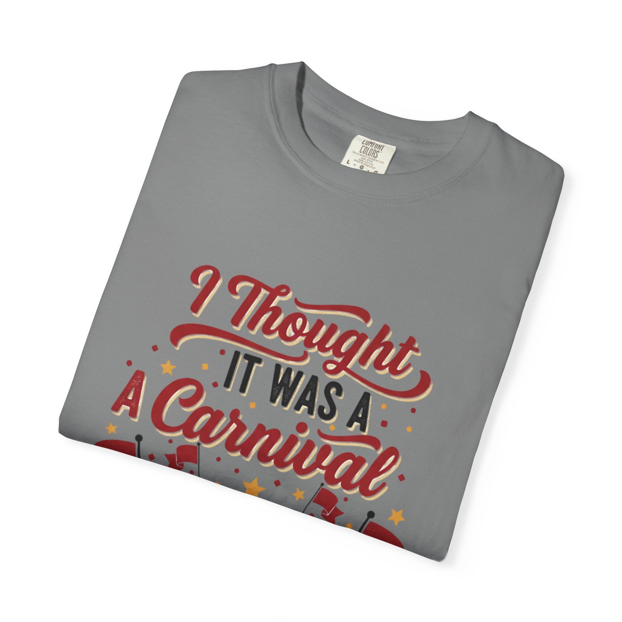 I Thought It Was A Carnival T-Shirt | Red Flags Graphic Tee