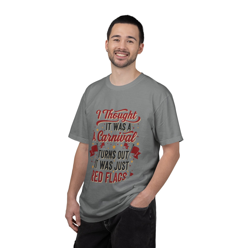 I Thought It Was A Carnival T-Shirt | Red Flags Graphic Tee